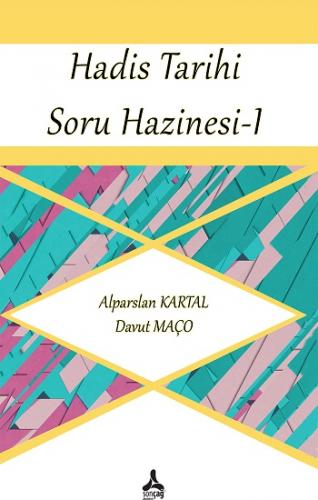 Hadis Tarihi Soru Hazinesi - 1