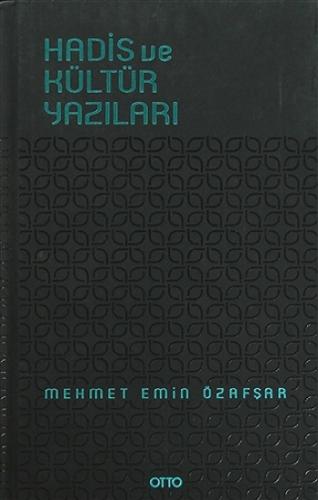 Hadis ve Kültür Yazıları ( Ciltli )