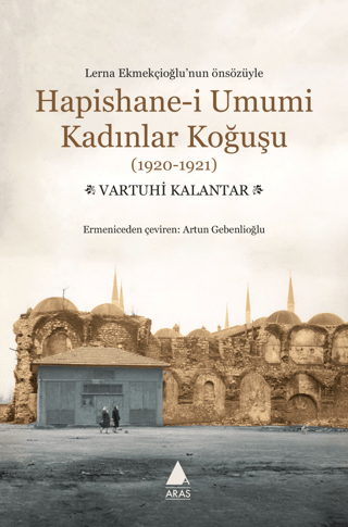 Hapishane-i Umumi Kadınlar Koğuşu (1920-1921)