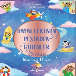 Hayallerinin Peşinden Gidenler İçin Öyküler