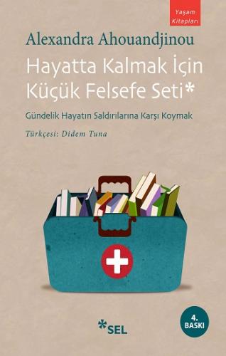 Hayatta Kalmak İçin Küçük Felsefe Seti - Gündelik Hayatın Saldırıların