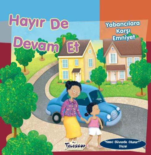 Hayır De Devam Et - Yabancılara Karşı Emniyet - Nasıl Güvende Olunur