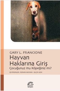 Hayvan Haklarına Giriş Çocuğunuz mu Köpeğiniz mi?