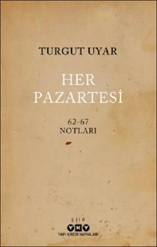 Her Pazartesi /1962-67 Notları