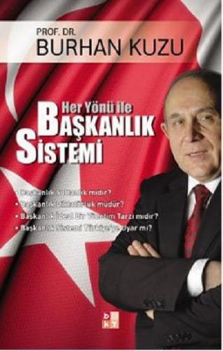 Her Yönü İle Başkanlık Sistemi