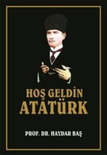 Hoş Geldin Atatürk