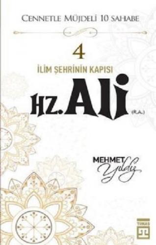 Hz.Ali (R.A) Cennetle Müjdeli 10 Sahabe