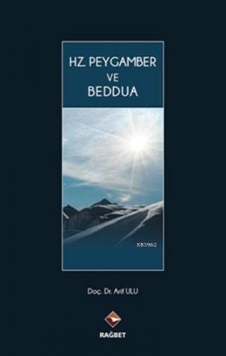 Hz. Peygamber ve Beddua