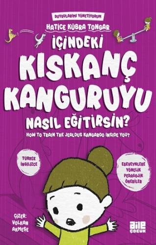 İçindeki Kıskanç Kanguruyu Nasıl Eğitirsin?