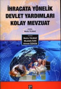 İhracata Yönelik Devlet Yardımları Kolay Mevzuat