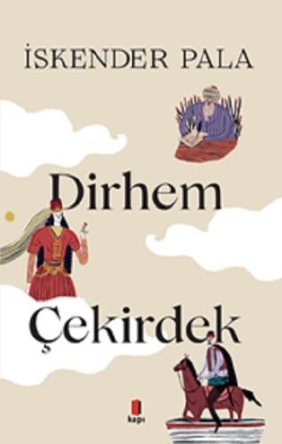 İki Dirhem Bir Çekirdek (Özel Baskı -Ciltli)