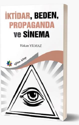 İktidar, Beden, Propaganda Ve Sinema