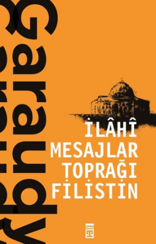 İlahi Mesajlar Toprağı Filistin