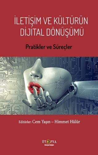 İletişin Ve Kültürün Dijital Dönüşümü