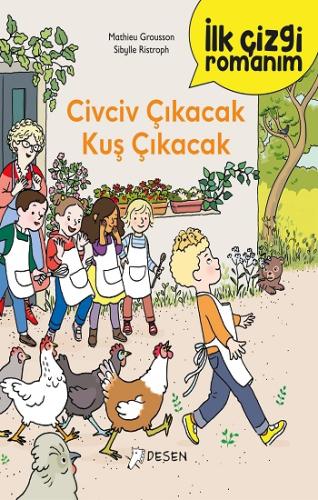 İlk Çizgi Romanım - Civciv Çıkacak Kuş Çıkacak