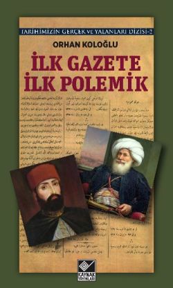 İlk Gazete İlk Polemik