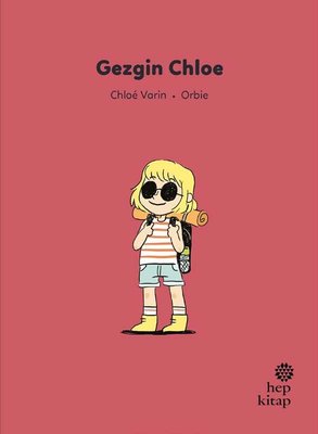 İlk Okuma Hikayeleri: Gezgin Chloe