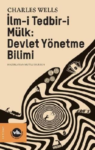 İlm-i Tedbir-i Mülk: Devlet Yönetme Bilimi