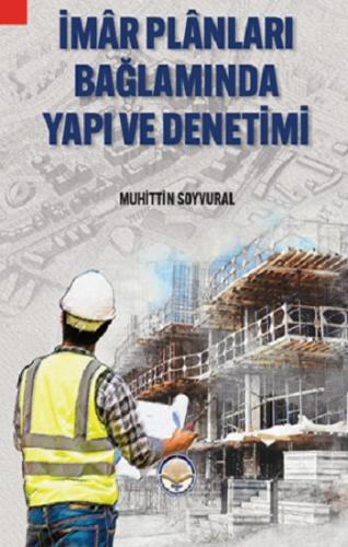 İmar Planları Bağlamında Yapı ve Denetimi