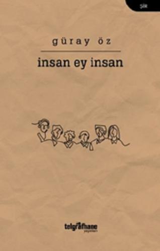 İnsan Ey İnsan