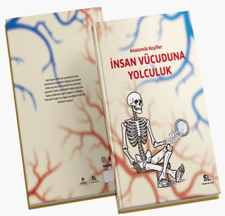 İnsan Vücuduna Yolculuk - Anatomik Keşifler