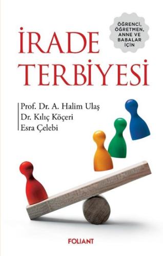 İrade Terbiyesi - Öğrenci,Öğretmen,Anne ve Babalar için