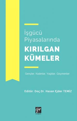 İşgücü Piyasalarında Kırılgan Kümeler