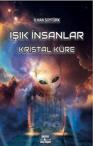 Işık İnsanlar - Kristal Küre