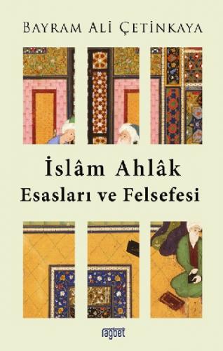 İslam Ahlak Esasları Ve Felsefesi