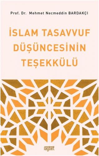 İslam Tasavvuf Düşüncesinin Teşekkülü