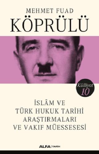 İslam ve Türk Hukuk Tarihi Araştırmaları ve Vakıf Müessesesi Mehmet Fu