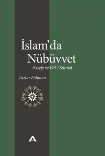 İslam'da Nübüvvet (Felsefe ve Ehl-i Sünnet)