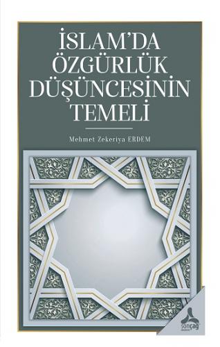 İslam'da Özgürlük Düşüncesinin Temeli