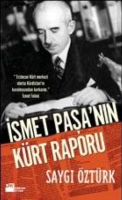 İsmet Paşa'nın Kürt Raporu