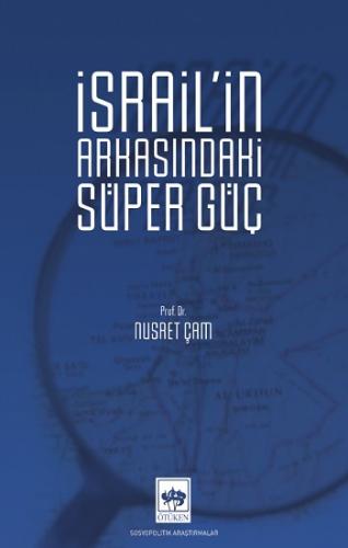 İsrail'in Arkasındaki Süper Güç