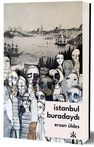 İstanbul Buradaydı