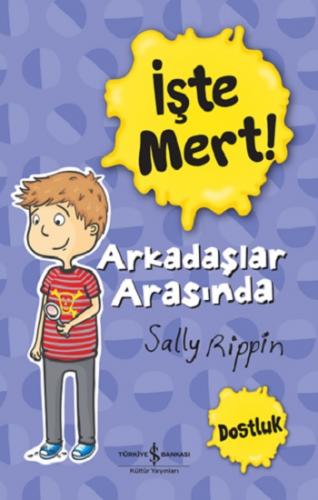 İşte Mert! - Arkadaşlar Arasında - Dostluk