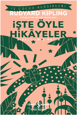 İşte Öyle Hikayeler (Kısaltılmış Metin) 100 Temel Eser