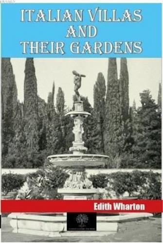 Italian Villas and Their Gardens