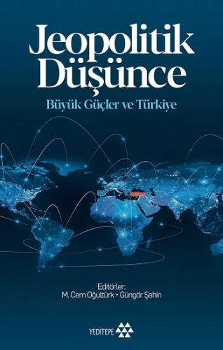 Jeopolitik Düşünce Büyük Güçler Ve Türkiye