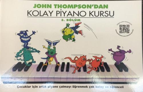 John Thompson'dan Kolay Piyano Kursu 3. Bölüm