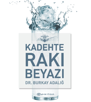 Kadehte Rakı Beyazı (Ciltli)