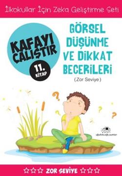 Kafayı Çalıştır 11 - Görsel Düşünme ve Dikkat Becerileri (Zor Seviye)