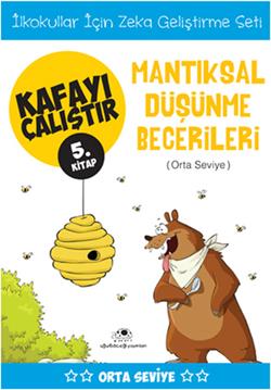 Kafayı Çalıştır 5 - Mantıksal Düşünme Becerileri (Orta Seviye)