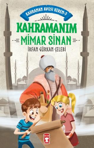 Kahramanım Mimar Sinan