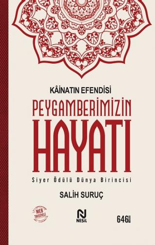 Kainatın Efendisi Peygamberimizin (a.s.m.) Hayatı (Ciltli)