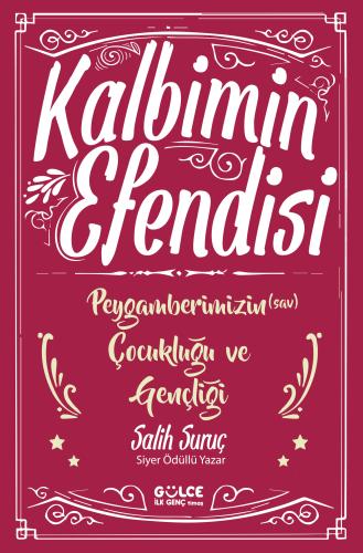 Kalbimin Efendisi-Peygamberimizin Çocukluğu ve Gençliği