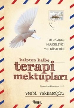 Kalpten Kalbe Terapi Mektupları