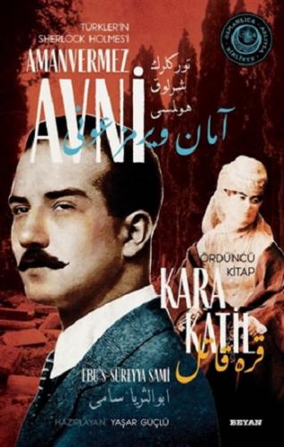 Kara Katil - Türkler'in Sherlock Holmes'i Amanvermez Avni 4