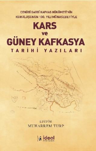 Kars Ve Güney Kafkasya Tarihi Yazıları